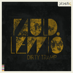 Dirty Tramp EP Preview - OUT NOW:  With remixes by Tosi and Steve Kyri