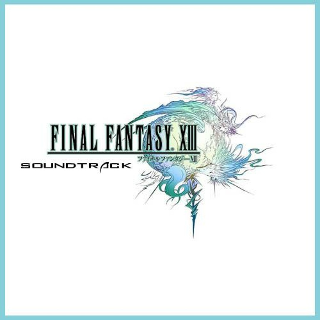 Stream 116 FINAL FANTASY XIII - The Sunleth Waterscape by Final