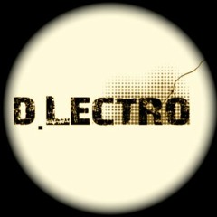 D.Lectro for Techno 05 03 11