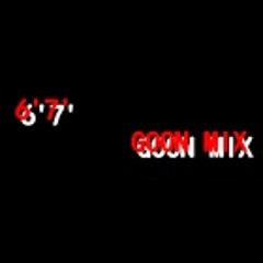 6Foot7Foot Goon Mix