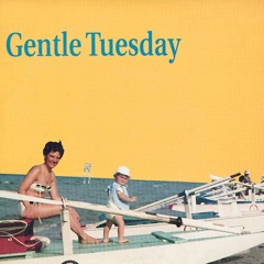 Love Theme - Gentle Tuesday