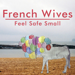 French Wives - Covered in Grace