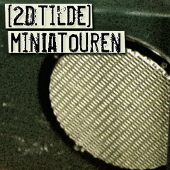 Miniatouren - Une