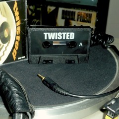 TWISTED Side A