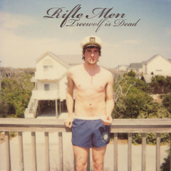 Rifle Men // The Lake's Alive
