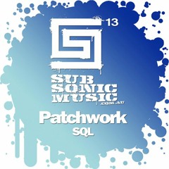 SQL - Patchwork (Thankyou City Remix) Subsonic Music