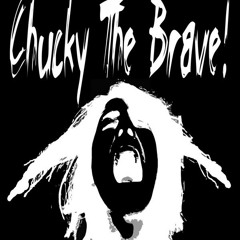 Headstrong Companion (by Chucky the Brave!)