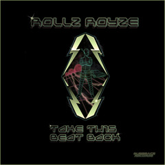 Rollz Royze  - Bring this beat back