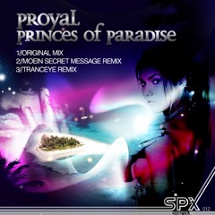 SPX012 Proyal - Princes Of Paradise (Moein Secret Message Remix) SPX Digital