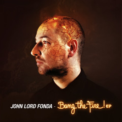 John Lord Fonda - Heaven's On Fire (Da Fresh rmx) (Citizen Records)