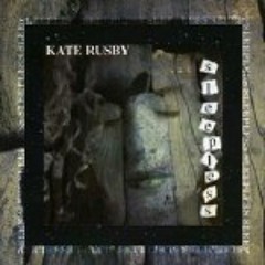 Kate Rusby - Sleepless - The Fairest Of All Yarrow