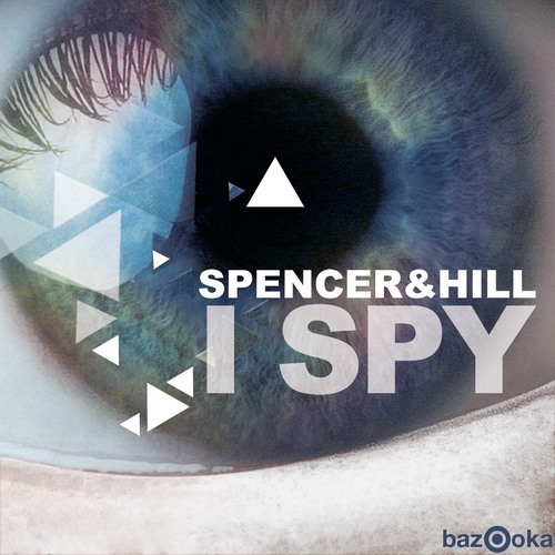 Spencer&Hill - I Spy (Club Mix) Preview