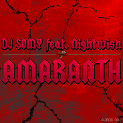 DJ Somy feat. Nightwish - Amaranth (Bootleggerz Remix Cut)