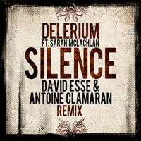 Delerium Feat. Sarah McLachlan -  “Silence”  (David Esse & Antoine Clamaran Remix)