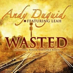 Andy Duguid feat. Leah - Wasted (Original Mix)