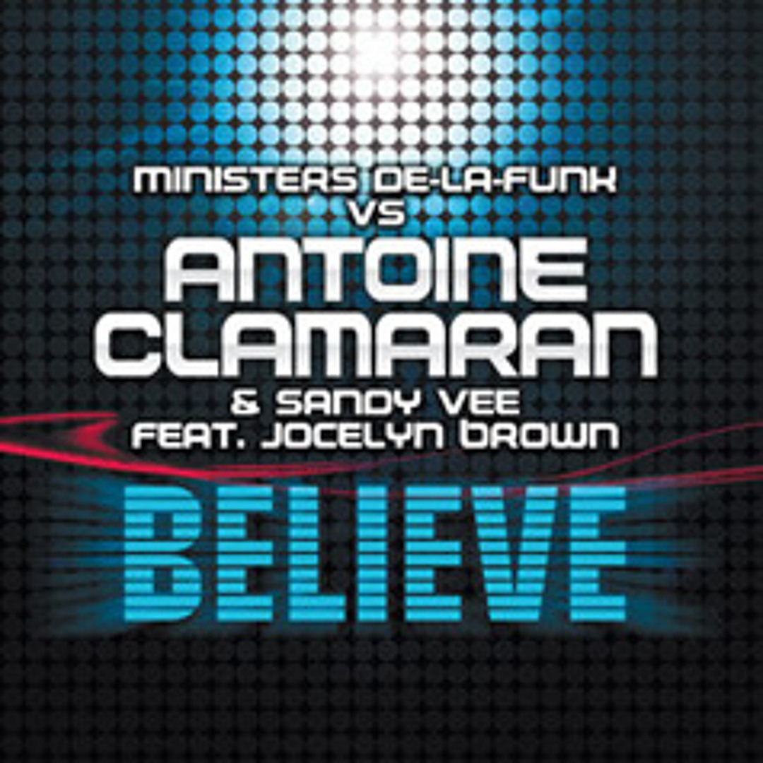 Stream Ministers De La Funk Ft Jocelyn Brown Believe (stromae acap mix ...