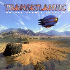 01 TRANSATLANTIC-Bridge...Duel With the Devil- I. Motherless Children-II. Walk Away-III. Silence