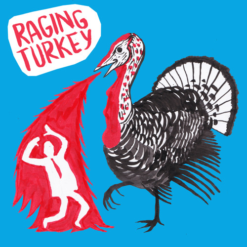 Raging Turkey (MangulicaFM feat. senatordeadbird)
