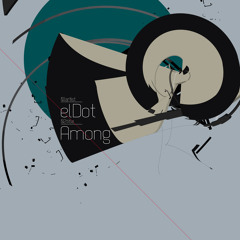 elDot - Έκρηξη [Explosion]