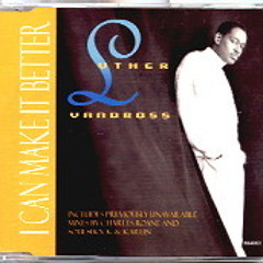 Luther Vandross - I Can Make It Better (Soulshock & Karlin Remix Edit)