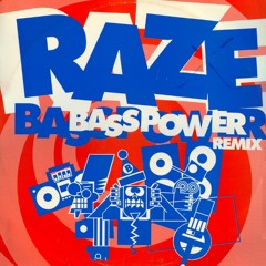 Raze - Bass Power (Dunno's Trashed Bootleg) DOWNLOAD UP!