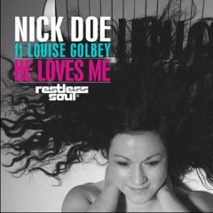Nick Doe ft Louise Golbey - He Loves Me