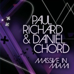Paul Richard &  Daniel Chord - Massive In Miami (David Amo & Julio Navas remix)