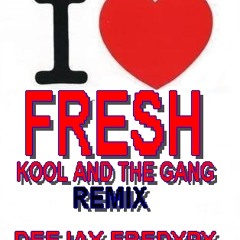 Kool & the Gang - Fresh remix clubs Dj Fredypy RMX