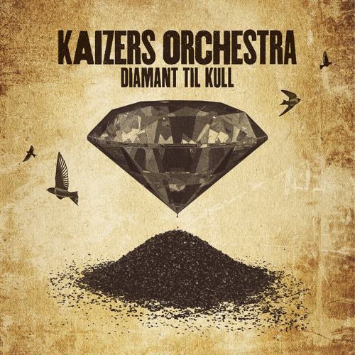 kaizers orchestra diamant til kull
