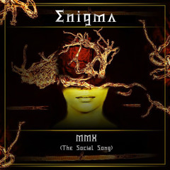 ENIGMA - MMX (The Social Song) Fox Lima,  Rasa Serra, Mark Joshua, J. Spring