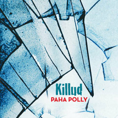 Paha Polly - Tule ja leia