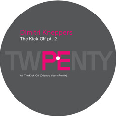 Dimitri Kneppers - The Kick Off (Orlando Voorn Remix) - SOUNDCLOUD EDIT