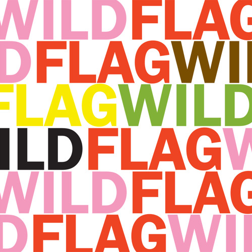 Wild Flag "Glass Tambourine"