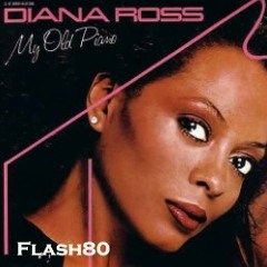 Diana Ross - My Old Piano Remix