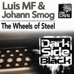 Luis MF & Johann Smog - The Wheels Of Steel