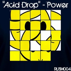 Power - Acid Drop