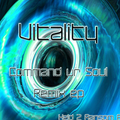 Eddie Voyager - Command Ur Soul (Vitality's 'In Command' Remix) 2011