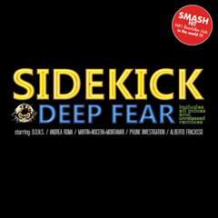 SIDEKICK - DEEP FEAR (Phobia Club Mix)