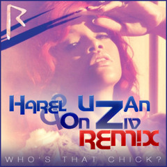 David Guetta - Who's That Chick (ft Rihanna) - [ Harel UzAn & On Ziv 2011 Full ReMiX ]