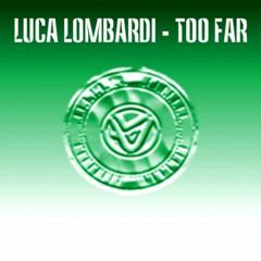 Luca Lombardi Feat. Sovve & Domenico Cascarino - Too Far [Android]