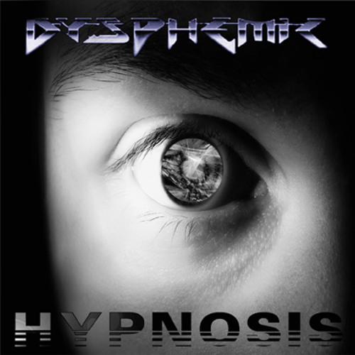 HYPNOSIS // DYSPHEMIC // DUBSTEP // FREE DOWNLOAD