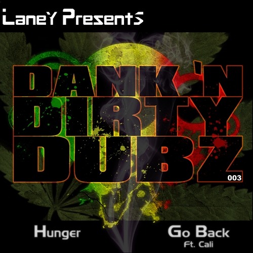 DANK003 - Laney - Hunger / Go Back ft. Cali [OUT NOW ON BEATPORT]