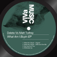 Delete - What Am I Buyin 2000 And One s Dirty Bass Mix