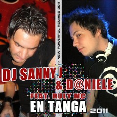 DJ Sanny J & D@niele - En Tanga 2011 [D@niele Hard Radio Edit]