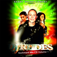 DJ Rudes - Bashment Mix CD - Volume 1