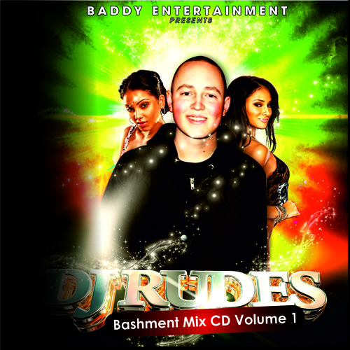 DJ Rudes - Bashment Mix CD - Volume 1