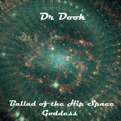Ballad of the Hip Space Godess