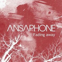 Ansaphone- fading away