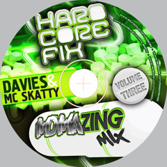 Hardcore Fix Vol.3 "The MDMAzing MIX" DJ Davies & MC Skatty