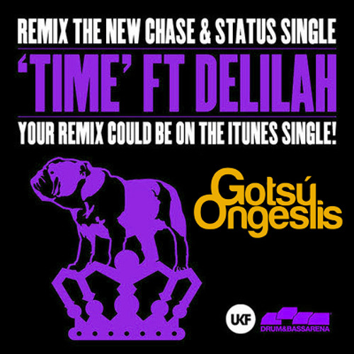 Chase &amp; Status feat. Delilah - Time (Gotsú Ongeslis Remix)